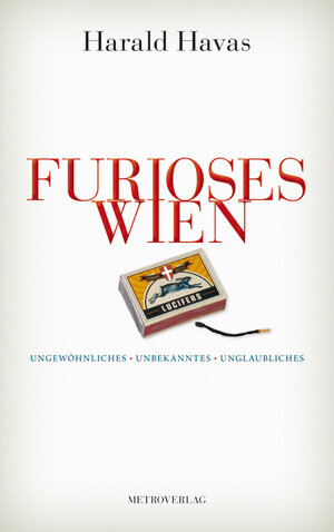 Buchcover Furioses Wien | Harald Havas | EAN 9783993000349 | ISBN 3-99300-034-X | ISBN 978-3-99300-034-9