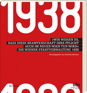 Buchcover »Wir wissen es, dass diese Beamtenschaft ihre Pflicht auch im neuen Wien tun wird«  | EAN 9783993003210 | ISBN 3-99300-321-7 | ISBN 978-3-99300-321-0