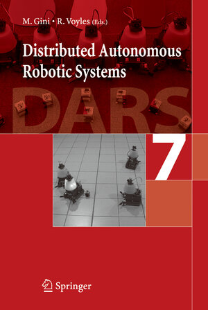 Buchcover Distributed Autonomous Robotic Systems 7 | EAN 9784431358787 | ISBN 4-431-35878-1 | ISBN 978-4-431-35878-7