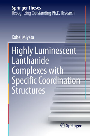 Buchcover Highly Luminescent Lanthanide Complexes with Specific Coordination Structures | Kohei Miyata | EAN 9784431549437 | ISBN 4-431-54943-9 | ISBN 978-4-431-54943-7