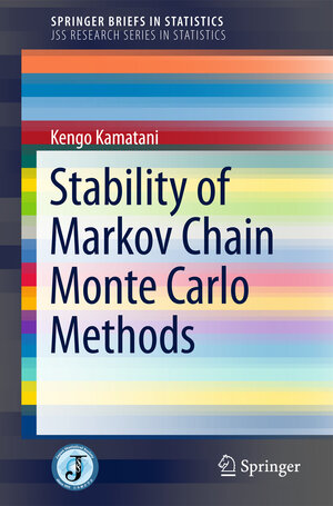 Buchcover Stability of Markov Chain Monte Carlo Methods | Kengo Kamatani | EAN 9784431552574 | ISBN 4-431-55257-X | ISBN 978-4-431-55257-4