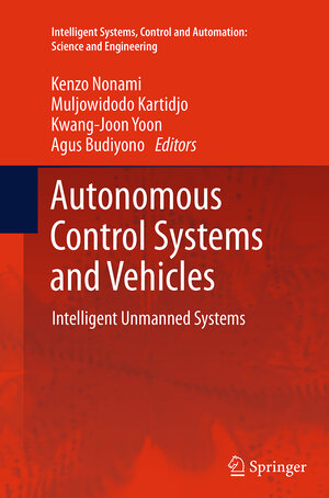 Buchcover Autonomous Control Systems and Vehicles  | EAN 9784431561255 | ISBN 4-431-56125-0 | ISBN 978-4-431-56125-5