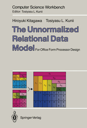 Buchcover The Unnormalized Relational Data Model | Hiroyuki Kitagawa | EAN 9784431681014 | ISBN 4-431-68101-9 | ISBN 978-4-431-68101-4