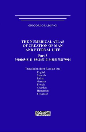 Buchcover The Numerical Atlas of Creation of Man and Eternal Life, Part 3 | Grigori Petrowitsch Grabovoi | EAN 9786155383854 | ISBN 615-5383-85-5 | ISBN 978-615-5383-85-4