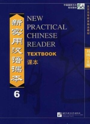 Buchcover New Practical Chinese Reader 6,  Textbook | Xun Liu | EAN 9787561925270 | ISBN 7-5619-2527-1 | ISBN 978-7-5619-2527-0
