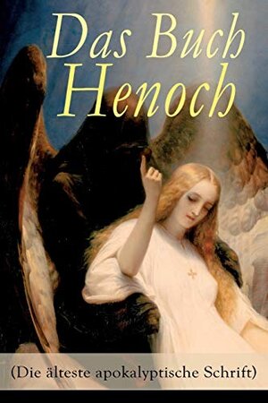 Buchcover Das Buch Henoch (Die älteste apokalyptische Schrift): Äthiopischer Text | Anonym, ., Hoffmann, Andreas Gottlieb | EAN 9788026863922 | ISBN 80-268-6392-5 | ISBN 978-80-268-6392-2