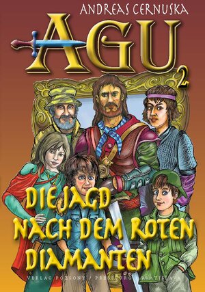 Buchcover AGU 2., Jagd nach dem roten Diamanten | Andreas Cernuska | EAN 9788085474794 | ISBN 80-85474-79-4 | ISBN 978-80-85474-79-4