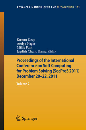 Buchcover Proceedings of the International Conference on Soft Computing for Problem Solving (SocProS 2011) December 20-22, 2011 | EAN 9788132204909 | ISBN 81-322-0490-5 | ISBN 978-81-322-0490-9