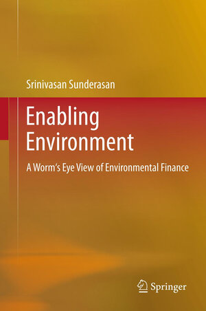 Buchcover Enabling Environment | Srinivasan Sunderasan | EAN 9788132208815 | ISBN 81-322-0881-1 | ISBN 978-81-322-0881-5