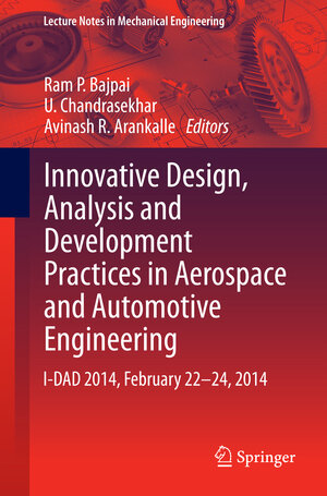 Buchcover Innovative Design, Analysis and Development Practices in Aerospace and Automotive Engineering | EAN 9788132218708 | ISBN 81-322-1870-1 | ISBN 978-81-322-1870-8