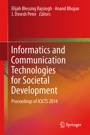 Buchcover Informatics and Communication Technologies for Societal Development  | EAN 9788132219156 | ISBN 81-322-1915-5 | ISBN 978-81-322-1915-6