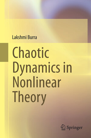 Buchcover Chaotic Dynamics in Nonlinear Theory | Lakshmi Burra | EAN 9788132220923 | ISBN 81-322-2092-7 | ISBN 978-81-322-2092-3