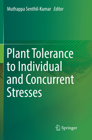 Buchcover Plant Tolerance to Individual and Concurrent Stresses | EAN 9788132238911 | ISBN 81-322-3891-5 | ISBN 978-81-322-3891-1