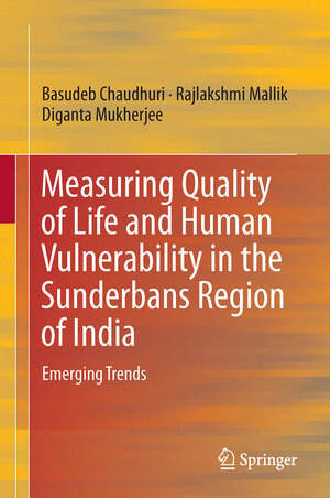 Buchcover Measuring Quality of Life and Human Vulnerability in the Sunderbans Region of India | Basudeb Chaudhuri | EAN 9788132239512 | ISBN 81-322-3951-2 | ISBN 978-81-322-3951-2