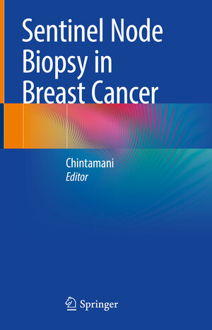 Buchcover Sentinel Node Biopsy in Breast Cancer | EAN 9788132239925 | ISBN 81-322-3992-X | ISBN 978-81-322-3992-5