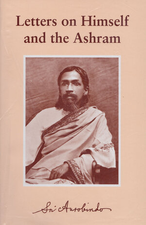 Buchcover Letters on Himself and the Ashram | Sri Aurobindo | EAN 9788170589525 | ISBN 81-7058-952-5 | ISBN 978-81-7058-952-5