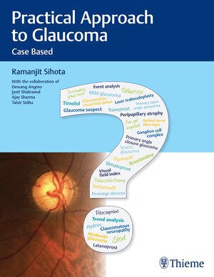 Buchcover Practical Approach to Glaucoma | Ramanjit Sihota | EAN 9788194857013 | ISBN 81-948570-1-5 | ISBN 978-81-948570-1-3