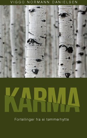 Buchcover Karma | Viggo Normann Danielsen | EAN 9788284510149 | ISBN 82-8451-014-6 | ISBN 978-82-8451-014-9
