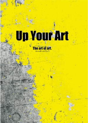 Buchcover Up Your Art  | EAN 9788293053651 | ISBN 82-93053-65-8 | ISBN 978-82-93053-65-1