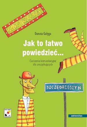 Buchcover Jak to latwo powiedziec... | Danuta Galyga | EAN 9788324216345 | ISBN 83-242-1634-0 | ISBN 978-83-242-1634-5