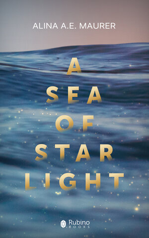 Buchcover A Sea on Starlight | Alina A.E. Maurer | EAN 9788367280860 | ISBN 83-67280-86-5 | ISBN 978-83-67280-86-0