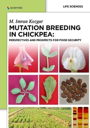Buchcover Mutation Breeding in Chickpea: | IMRAN M. Kozgar | EAN 9788376560700 | ISBN 83-7656-070-0 | ISBN 978-83-7656-070-0