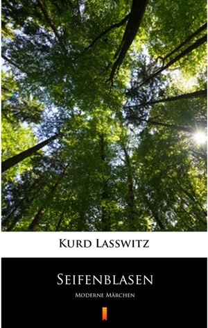 Buchcover Seifenblasen | Kurd Lasswitz | EAN 9788381367066 | ISBN 83-8136-706-9 | ISBN 978-83-8136-706-6