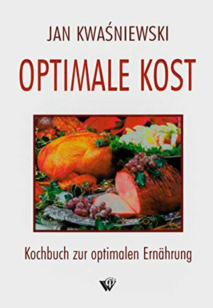 Buchcover Optimale Kost  | EAN 9788387534424 | ISBN 83-87534-42-0 | ISBN 978-83-87534-42-4