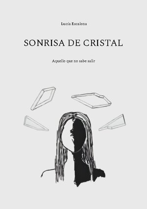 Buchcover Sonrisa de cristal | Lucía Escalona | EAN 9788411235914 | ISBN 84-1123-591-2 | ISBN 978-84-1123-591-4