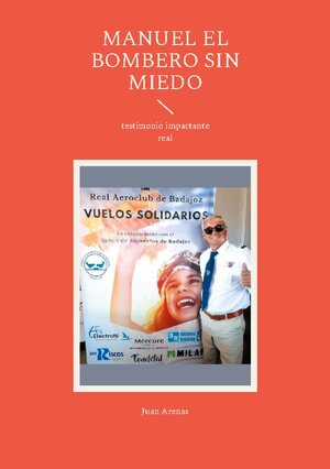 Buchcover Manuel el bombero sin miedo | Juan Arenas | EAN 9788411747691 | ISBN 84-1174-769-7 | ISBN 978-84-1174-769-1