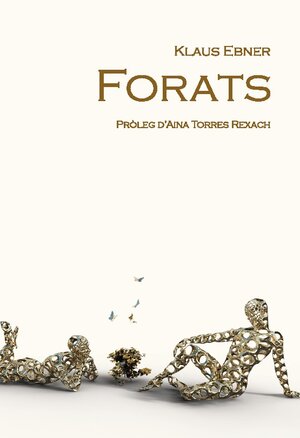 Buchcover Forats | Klaus Ebner | EAN 9788413262901 | ISBN 84-1326-290-9 | ISBN 978-84-1326-290-1