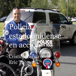 Buchcover Policia estadounidense en acción | Cristina Berna | EAN 9788413263045 | ISBN 84-1326-304-2 | ISBN 978-84-1326-304-5