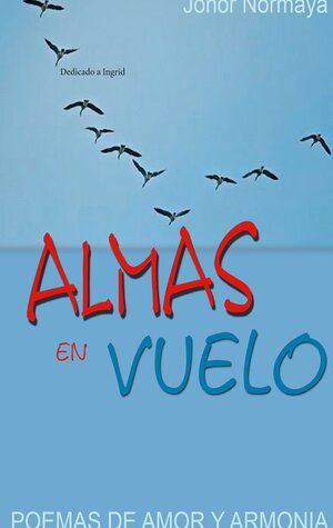Buchcover Almas en Vuelo | José Luis Lacruz Cebollero | EAN 9788413264585 | ISBN 84-1326-458-8 | ISBN 978-84-1326-458-5