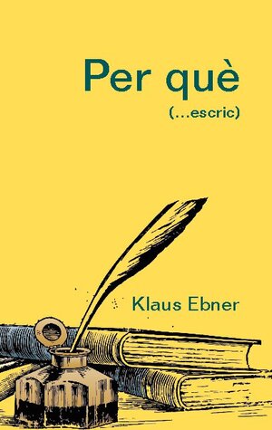 Buchcover Per què | Klaus Ebner | EAN 9788413267104 | ISBN 84-1326-710-2 | ISBN 978-84-1326-710-4