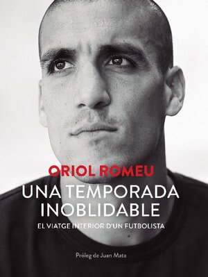 Buchcover Una temporada inoblidable | Oriol Romeu | EAN 9788413736877 | ISBN 84-1373-687-0 | ISBN 978-84-1373-687-7
