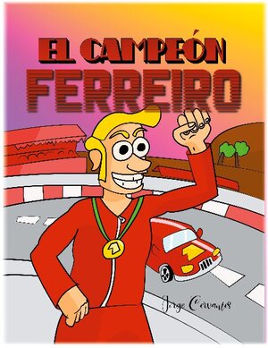 Buchcover El campeón Ferreiro | Jorge Vazquez | EAN 9788413737409 | ISBN 84-1373-740-0 | ISBN 978-84-1373-740-9