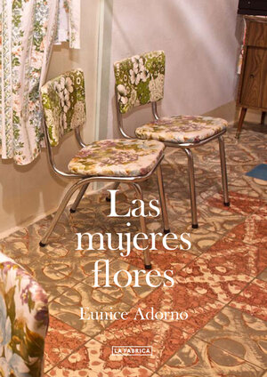 Buchcover Lasmujeres flores  | EAN 9788415303336 | ISBN 84-15303-33-5 | ISBN 978-84-15303-33-6