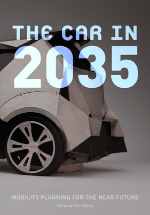 Buchcover The Car in 2035 | Kati Rubinyi | EAN 9788415391265 | ISBN 84-15391-26-9 | ISBN 978-84-15391-26-5