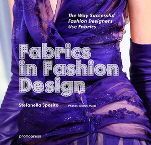 Buchcover FABRICS IN FASHION DESIGN | STEFANELLA SPOSITO | EAN 9788415967057 | ISBN 84-15967-05-5 | ISBN 978-84-15967-05-7