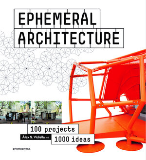 Buchcover Ephemeral Architecture | Àlex Sánchez Vidiella | EAN 9788415967705 | ISBN 84-15967-70-5 | ISBN 978-84-15967-70-5