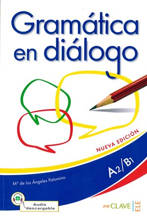 Buchcover Gramática en diálogo (A2/B1) | Maria de los Ángeles Palomino | EAN 9788416108299 | ISBN 84-16108-29-3 | ISBN 978-84-16108-29-9