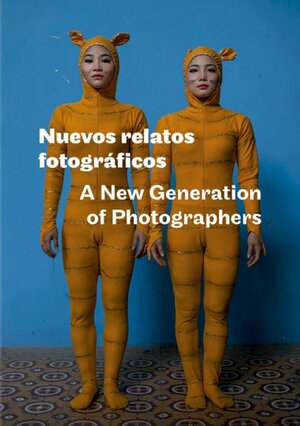Buchcover Nuevos relatos fotográficos - A New Generation of Photographers.  | EAN 9788416248872 | ISBN 84-16248-87-7 | ISBN 978-84-16248-87-2