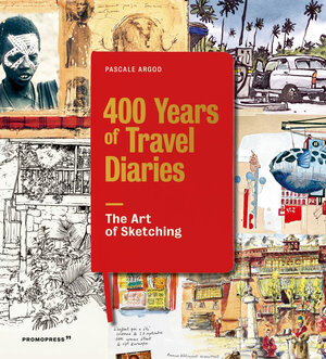 Buchcover 400 Years of Travel Diaries | Pascale Argod | EAN 9788416851935 | ISBN 84-16851-93-X | ISBN 978-84-16851-93-5