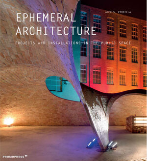 Buchcover Ephemeral Architecture | Àlex Sánchez Vidiella | EAN 9788417412227 | ISBN 84-17412-22-0 | ISBN 978-84-17412-22-7