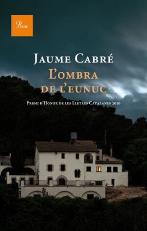 Buchcover L'ombra de l'eunuc (A TOT VENT) | Cabré, Jaume | EAN 9788482562865 | ISBN 84-8256-286-X | ISBN 978-84-8256-286-5