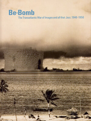 Buchcover Be-Bomb | Serge Guilbaut | EAN 9788489771475 | ISBN 84-89771-47-2 | ISBN 978-84-89771-47-5