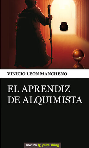 Buchcover El aprendiz de Alquimista | Vinicio León Mancheno | EAN 9788490393581 | ISBN 84-9039-358-3 | ISBN 978-84-9039-358-1