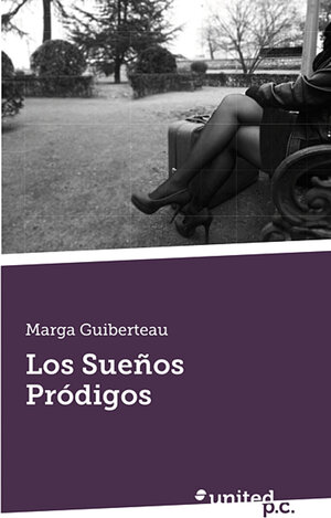 Buchcover Los Sueños Pródigos | Marga Guiberteau | EAN 9788490396230 | ISBN 84-9039-623-X | ISBN 978-84-9039-623-0