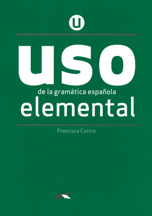 Buchcover USO de la gramática española - Neubearbeitung - Elemental | EAN 9788490816257 | ISBN 84-9081-625-5 | ISBN 978-84-9081-625-7