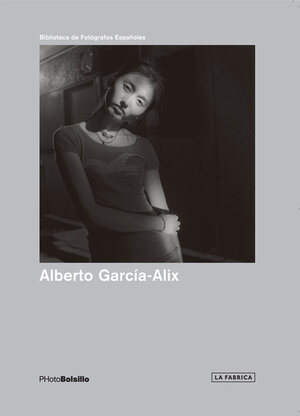 Buchcover Alberto García-Alix. 4ª ed.  | EAN 9788492498857 | ISBN 84-92498-85-4 | ISBN 978-84-92498-85-7